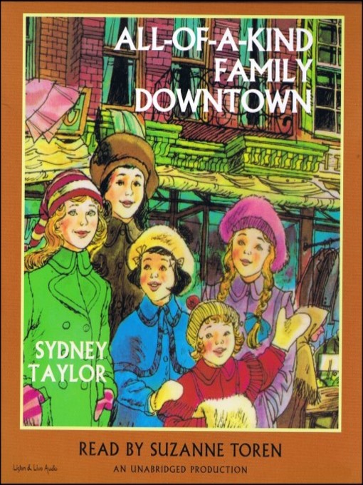 Title details for All-of-a-Kind Family Downtown by Sydney Taylor - Wait list